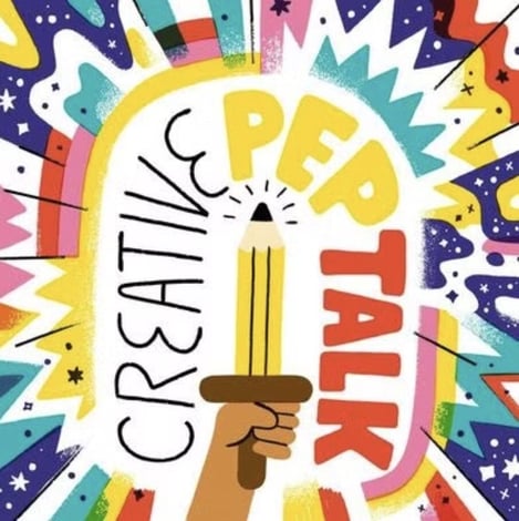 Creative Pep talk podcast